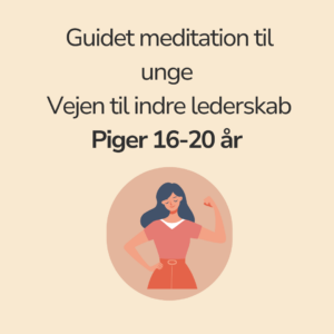 Vejen til indre lederskab piger 16-20 år