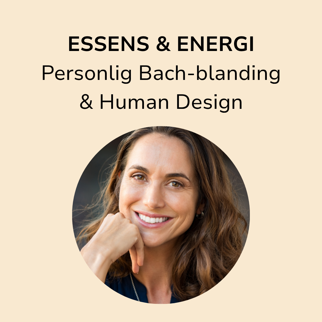 human design og Bach blomster