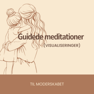 Guidede meditationer (visualiseringer) til moderskab