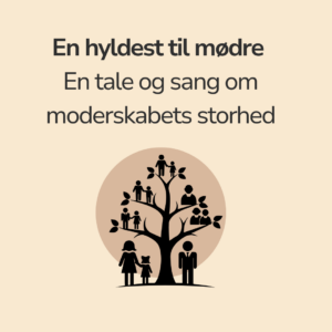 en hyldest til mødre